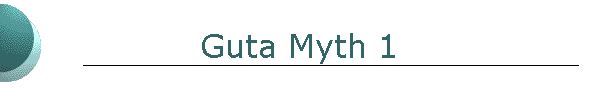 Guta Myth 1