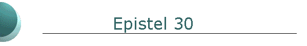 Epistel 30