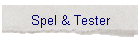 Spel & Tester