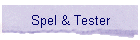 Spel & Tester