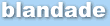 blandade