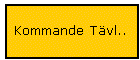Kommande T�vl..
