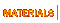 Materials